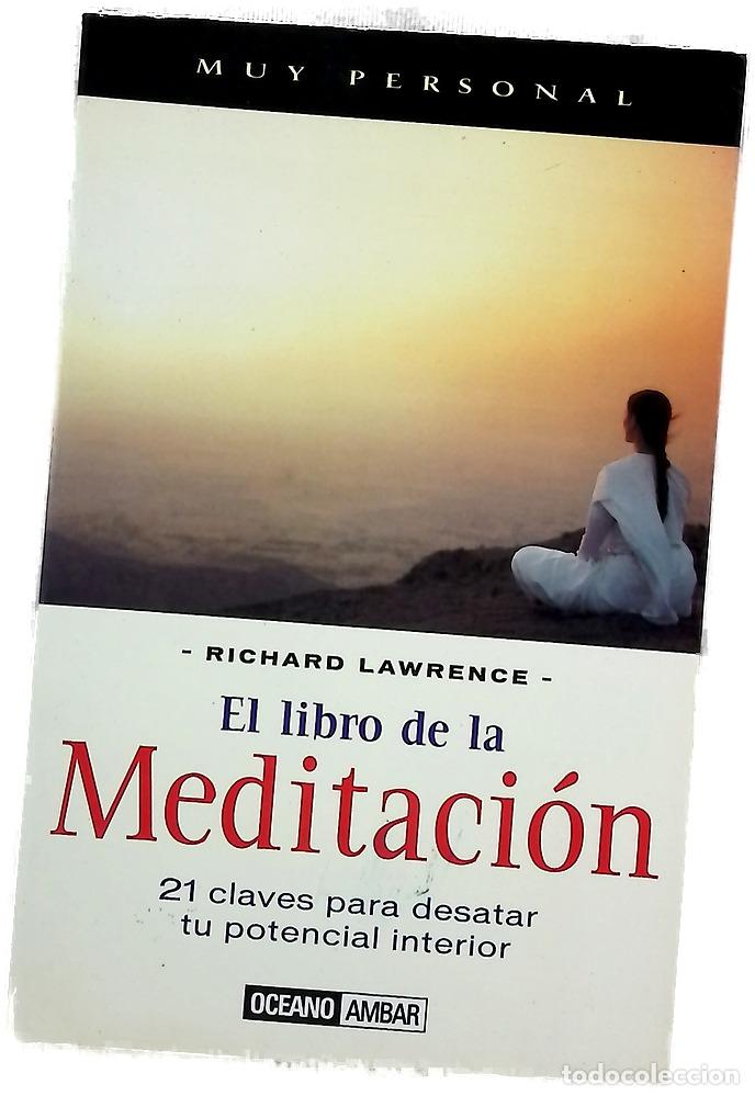 B&uuml;cher: El libro de la meditaci&oacute;n 21 claves para desatar tu potencial interior