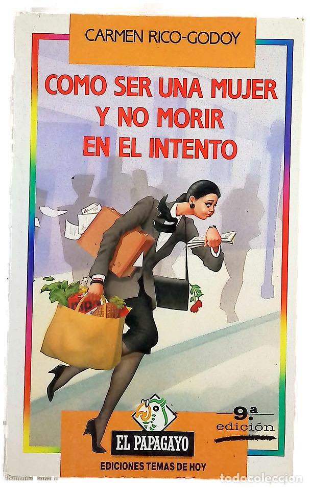 Livres: C&oacute;mo ser una mujer y no morir en el intento