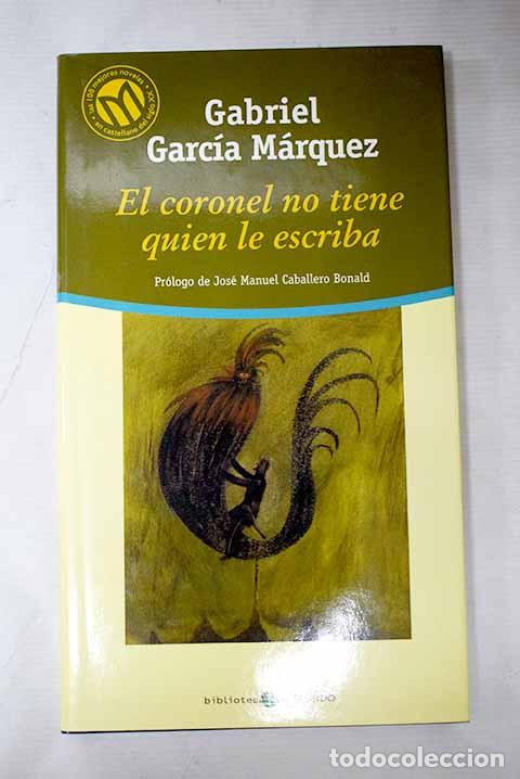 Livres: El coronel no tiene quien le escriba.- Garc&iacute;a M&aacute;rquez, Gabriel