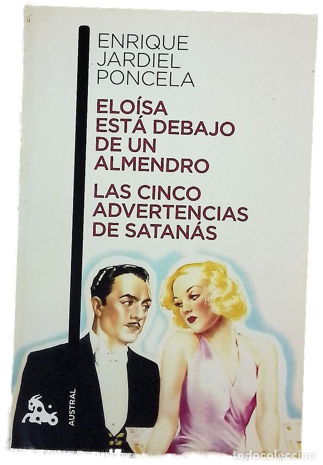 Livres: Elo&iacute;sa est&aacute; debajo de un almendro Las cinco advertencias de Satan&aacute;s