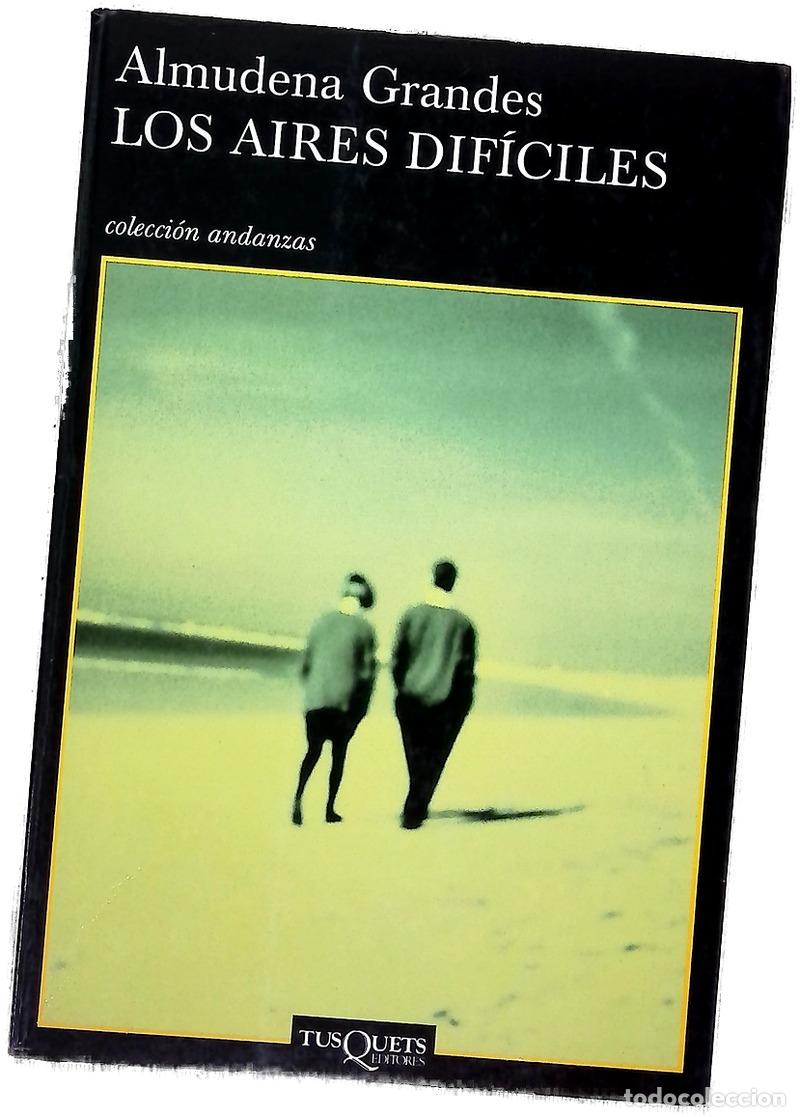 Livres: Los aires dif&iacute;ciles - Grandes, Almudena