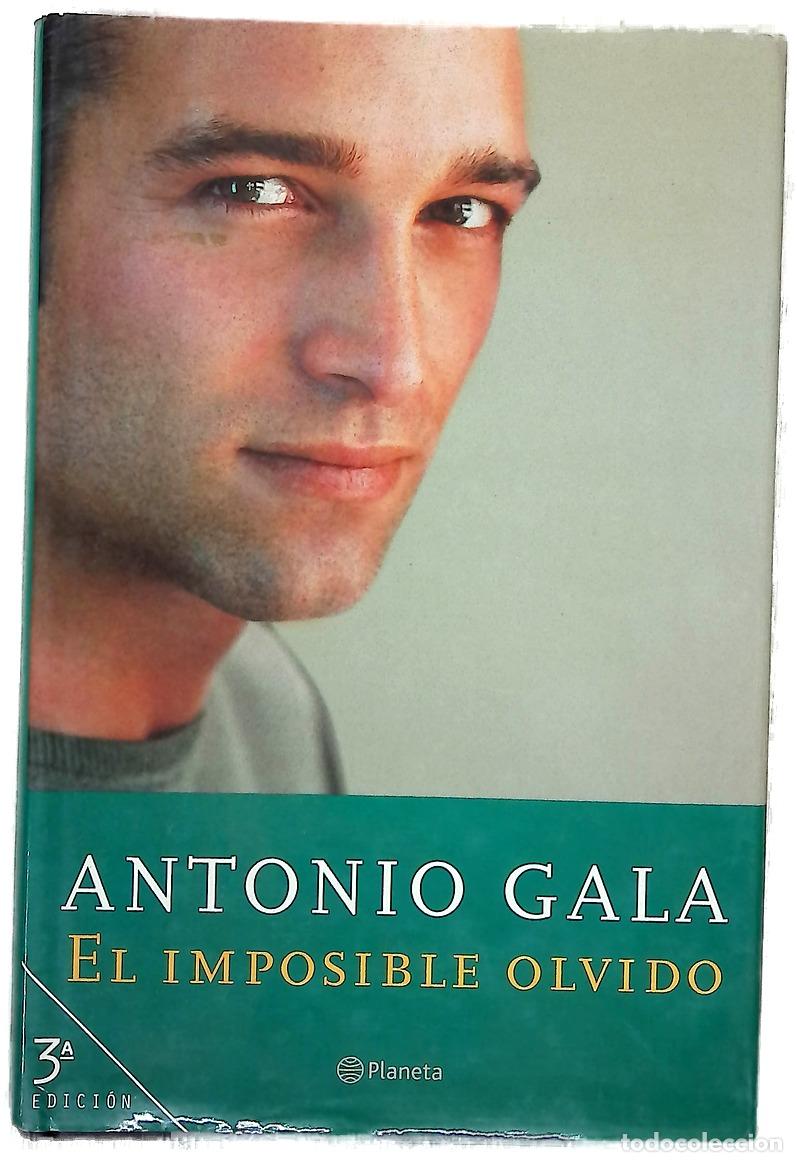 Livres: El imposible olvido - Gala, Antonio