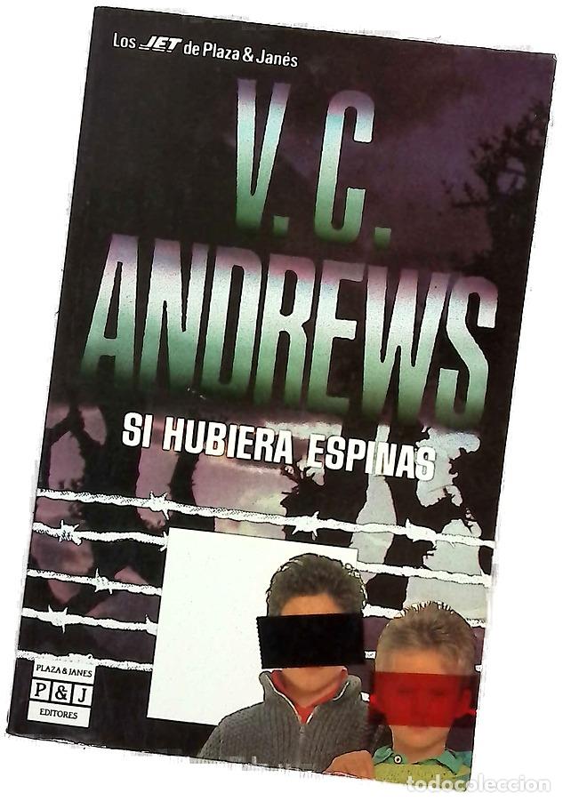 Livres: Si hubiera espinas - Andrews, V. C; Fern&aacute;ndez, J