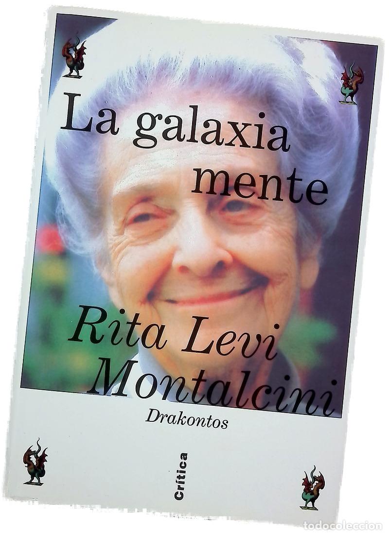 Livres: La galaxia mente - Levi Montalcini, Rita