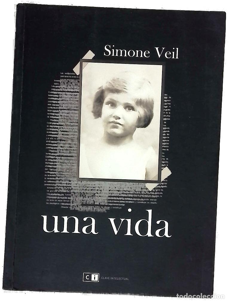 Livres: Una vida - Veil, Simone - Clave Intelectual