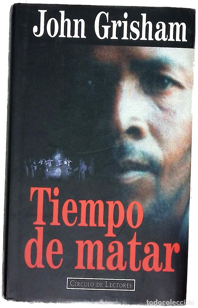 Libros: Tiempo de matar - Grisham, John - Foto 1