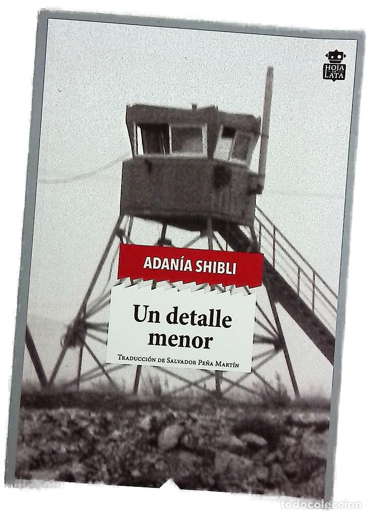 Livres: Un detalle menor - Shibli, Adan&iacute;a; Pe&ntilde;a Mart&iacute;n, Salvador