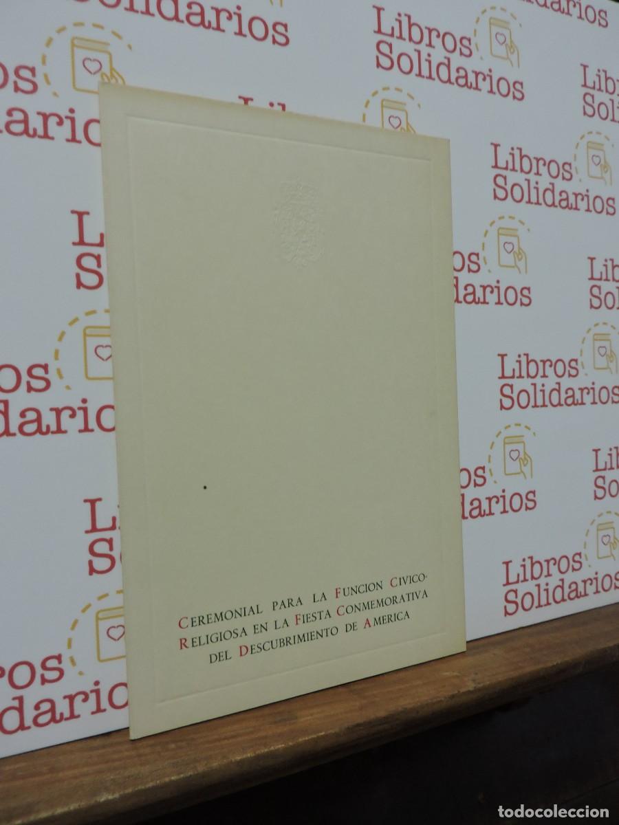 Livres: Ceremonial para la funci&oacute;n civicoreligiosa en la fiesta conmemorativa del descubrimiento de Am&eacute;rica.