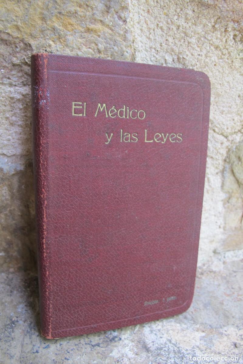 Libros: EL MEDICO Y LAS LEYES. LEGISLACION ESPA&Ntilde;OLA. PABLO PRECIADO Y JAURRIETA