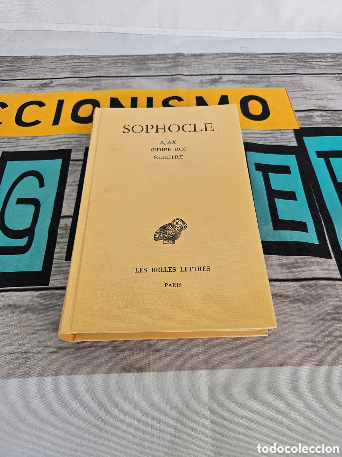 Libros: SOPHOCLE. AJAX CEDIPE ROI ELECTRE. LES BELLES LETTRES PARIS