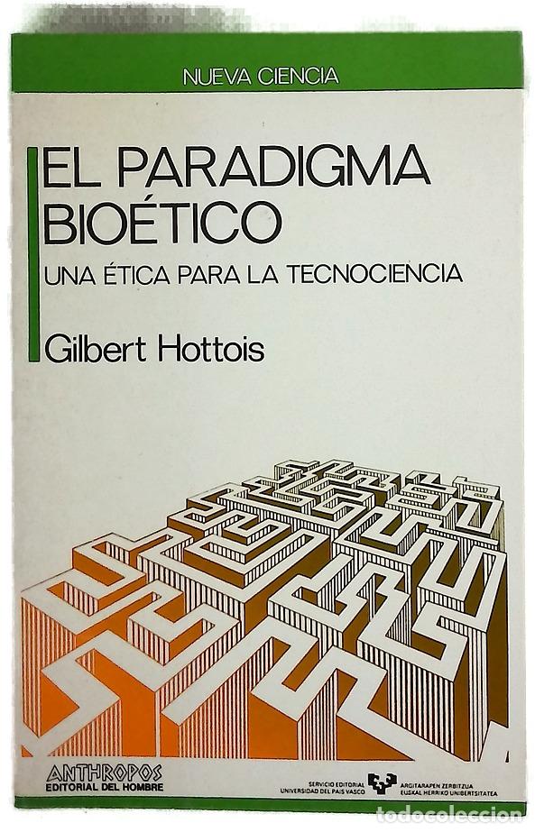 Libros: El paradigma bio&eacute;tica una &eacute;tica para la tecnociencia