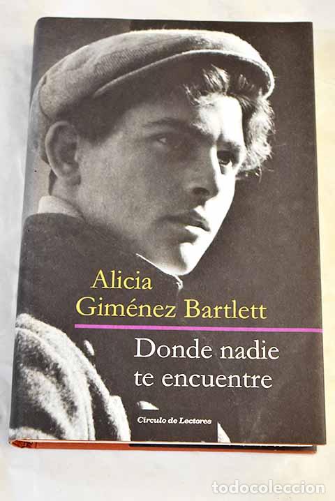 Libros: Donde nadie te encuentre.- Gim&eacute;nez Bartlett, Alicia