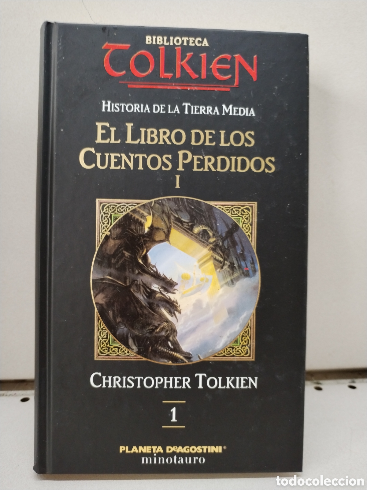 Livres: El libro de los cuentos perdidos 1. Historia de la Tierra Media 1 - CHRISTOPHER TOLKIEN