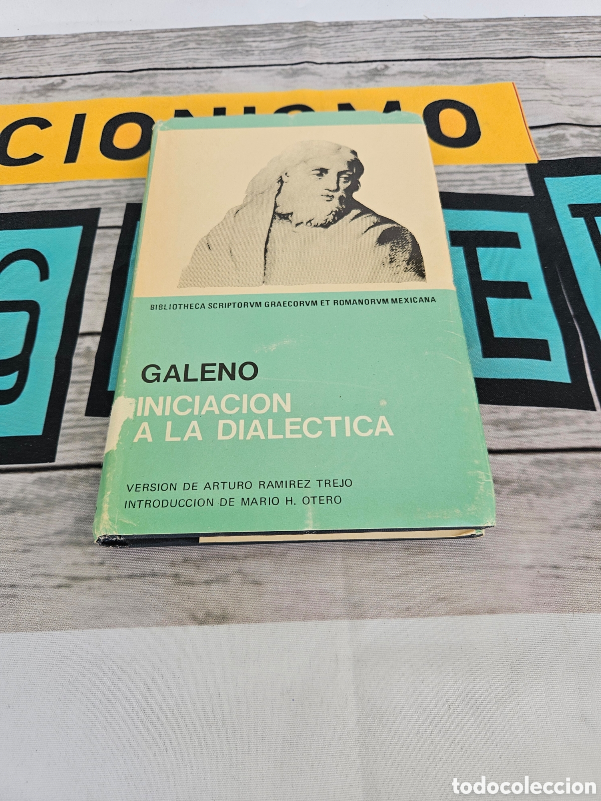 Libros: GALENO. INICIACION A LA DIALECTICA. ARTURO RAMIREZ TREJO