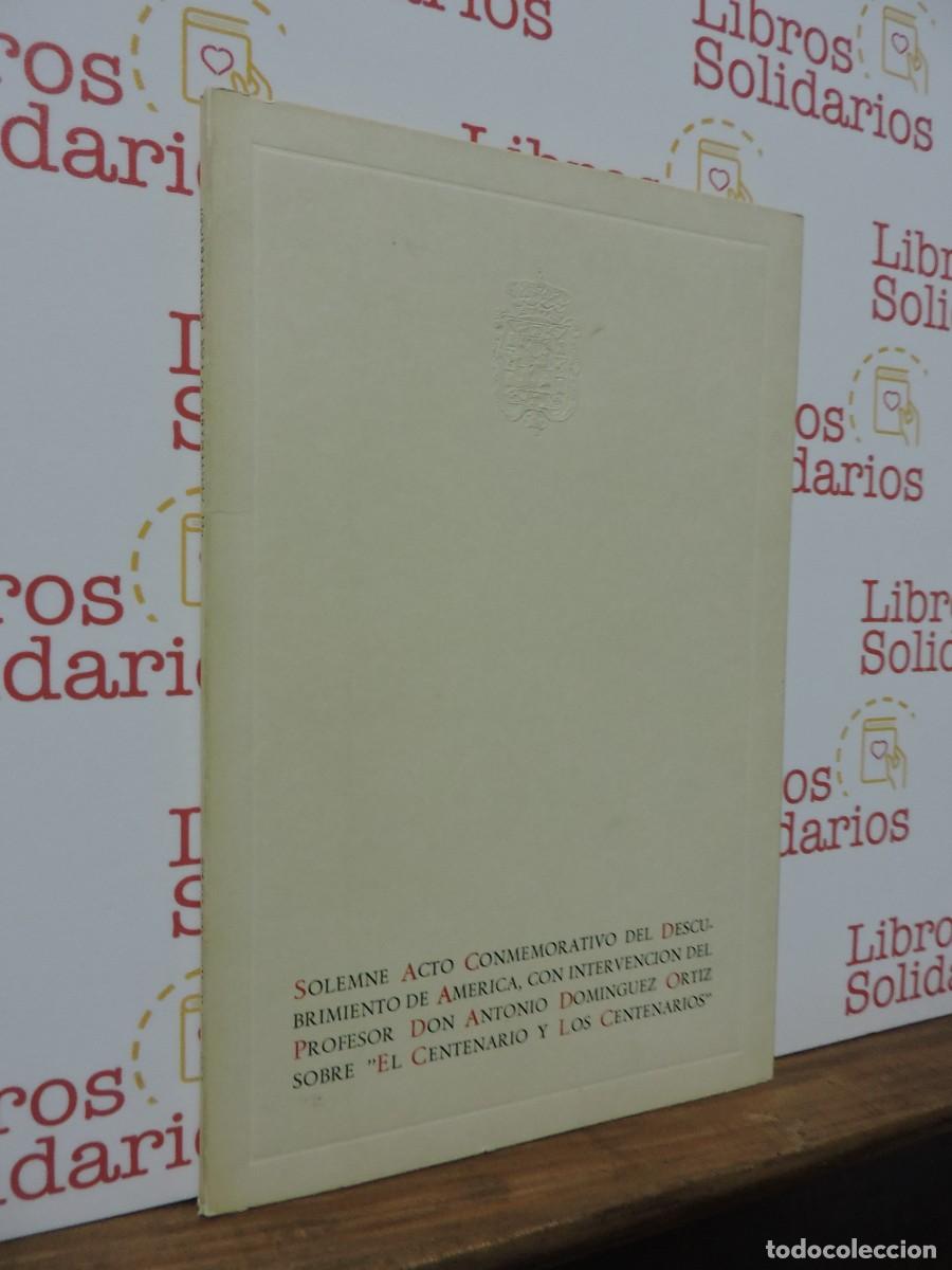 Libros: Acto conmemorativo descubrimiento de Am&eacute;rica. Antonio Dom&iacute;nguez Ortiz. 1984