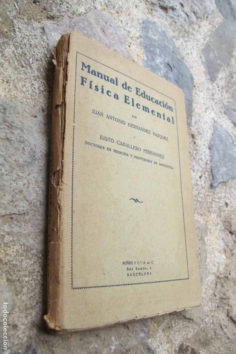 Livres: MANUAL DE EDUCACION FISICA ELEMENTAL. JUAN ANTONIO HERNANDEZ VAZQUEZ Y JUSTO CABALLERO FERNANDEZ
