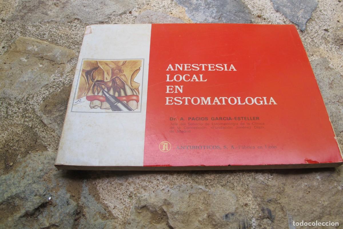 Livres: ANESTESIA LOCAL EN ESTOMATOLOGIA. DR. A. PALACIOS GARCIA-ESTELLER. FICHAS