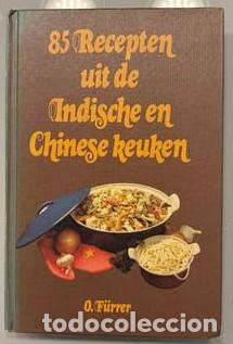 Libros: 85 Recepten Uit De Indische En Chinese Keuken