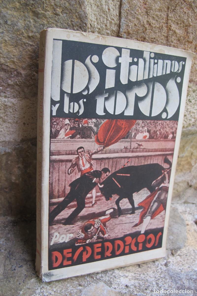 Libros: LOS ITALIANOS Y LOS TOROS. POR DESPERDICIOS