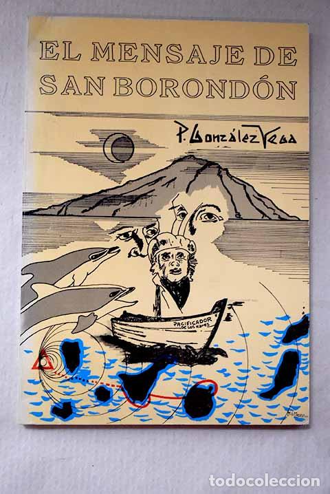 Libros: El mensaje de San Borond&oacute;n.- Gonz&aacute;lez Vega, Pedro
