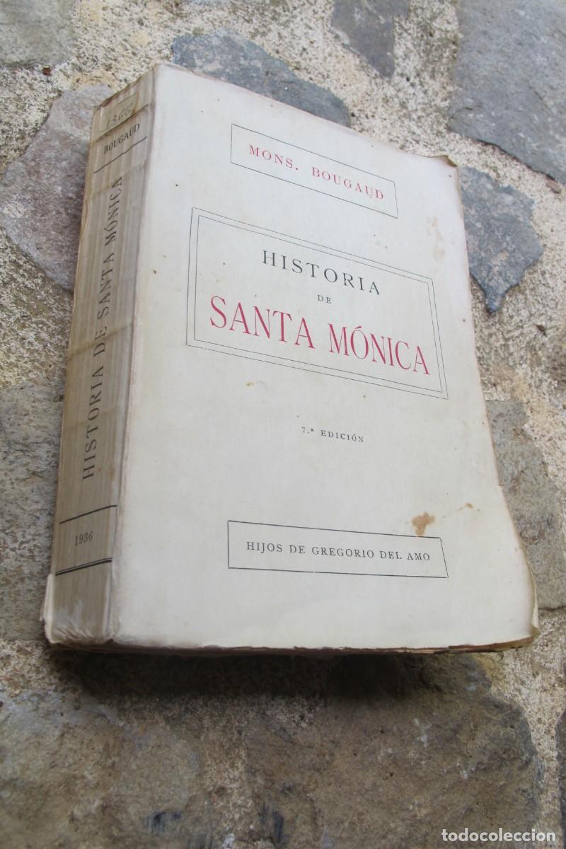 Libros: HISTORIA DE SANTA MONICA. MONSE&Ntilde;OR BOUGAUD