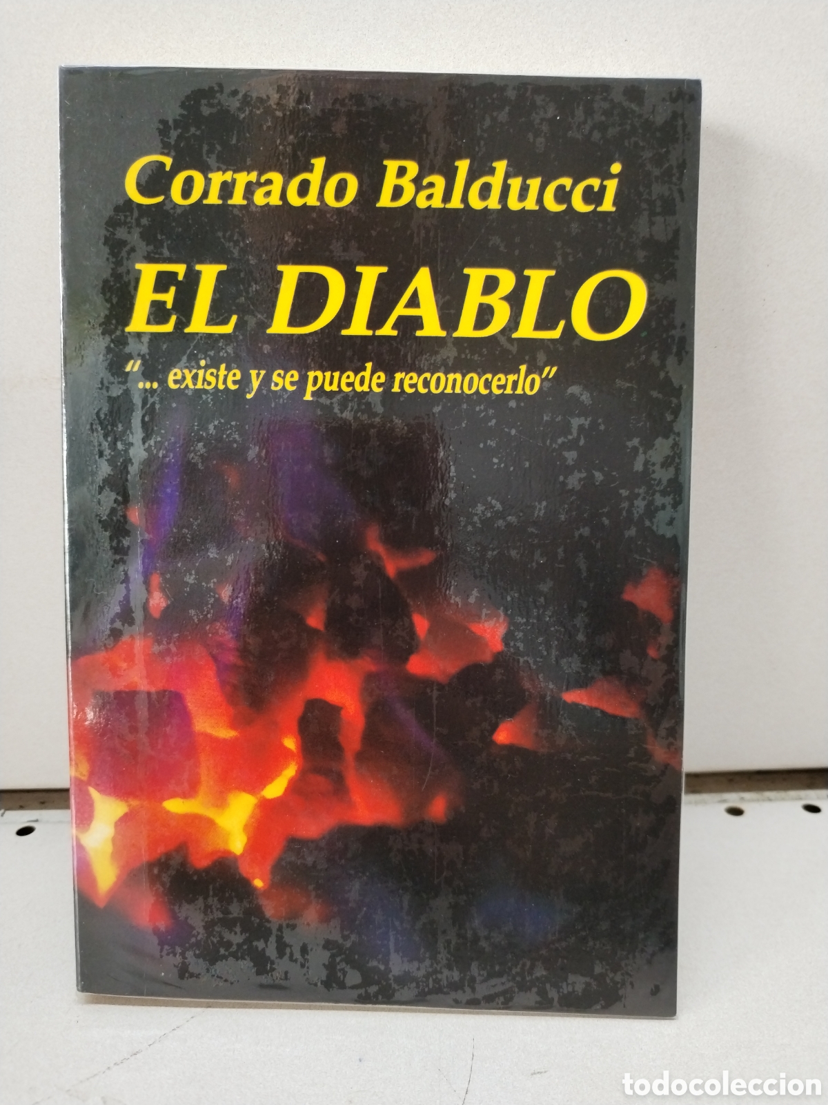 Livres: EL DIABLO... EXISTE Y SE PUEDE RECONOCERLO - CORRADO BALDUCCI