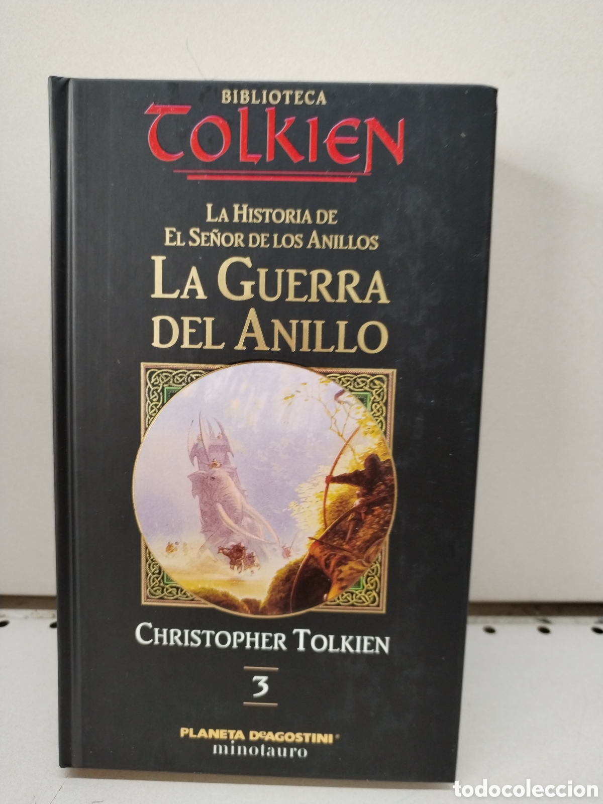 Livres: La Guerra Del Anillo. La Historia de El Se&ntilde;or de los Anillos 3 - Christopher Tolkien
