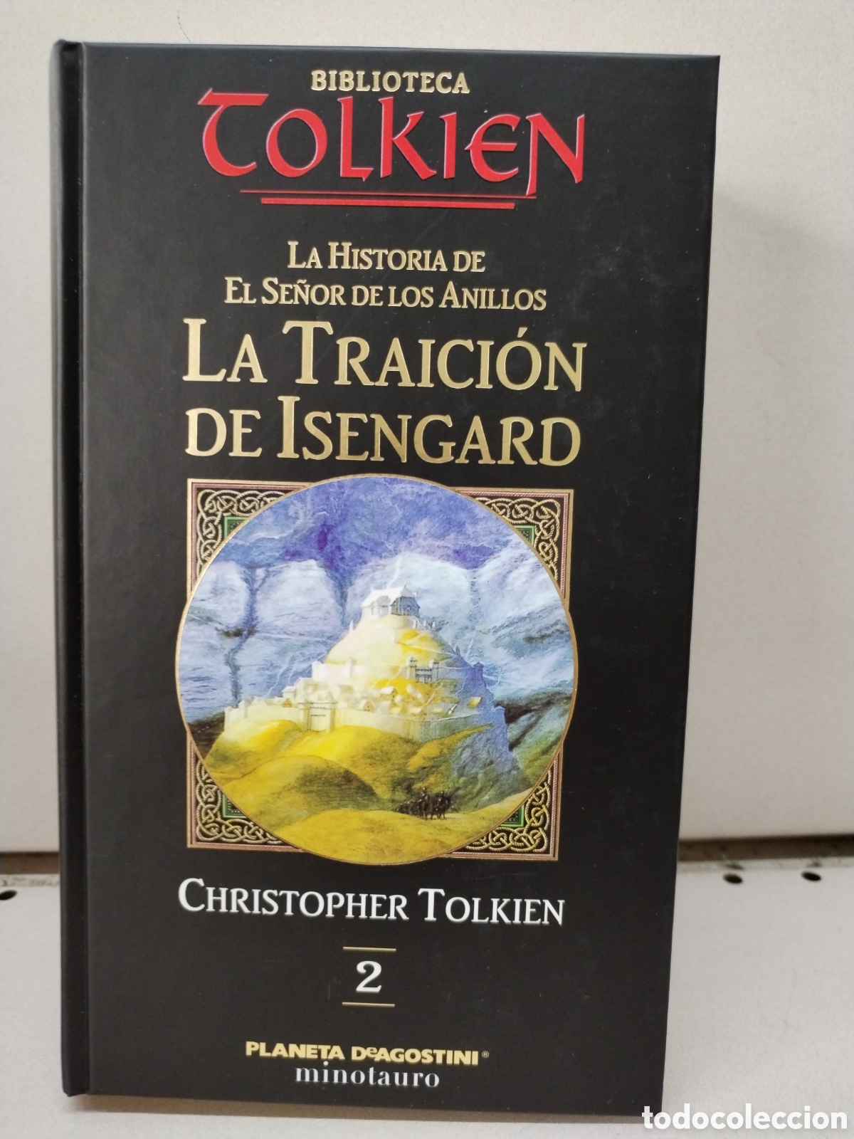 Livres: La Traici&oacute;n De Isengard. La Historia de El Se&ntilde;or de los Anillos 2 - Christopher Tolkien