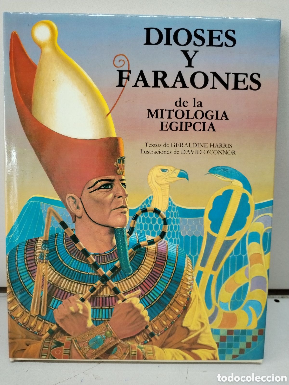 B&uuml;cher: Dioses Y Faraones De LA Mitologia Egipcia - Harris, Geraldine