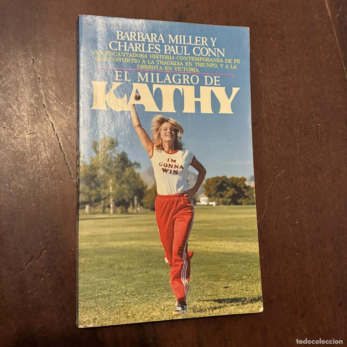 Livres: El milagro de Kathy - Barbara Miller. Charles Paul Conn