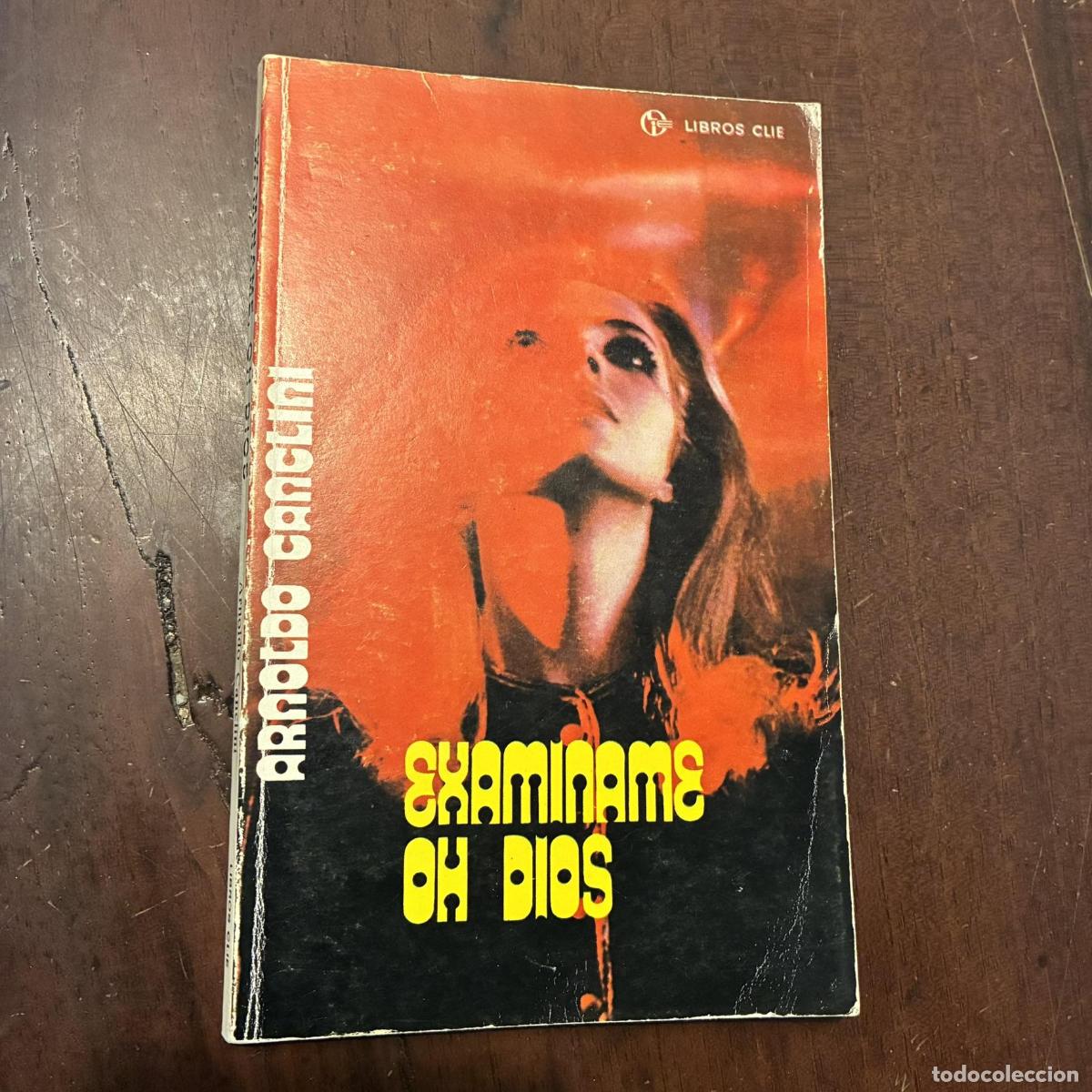 Libros: Exam&iacute;name, oh Dios - Arnoldo Canclini - Foto 1
