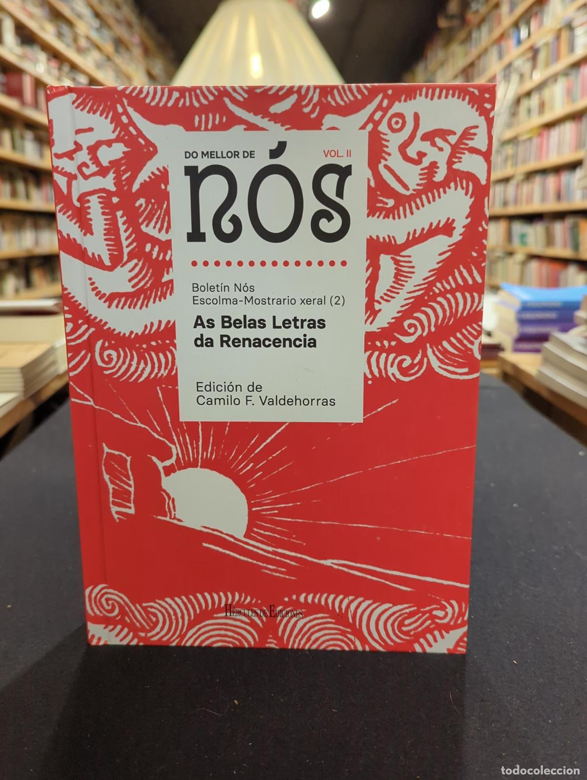 Libros: Do mellor de N&oacute;s II. Escolma-Mostrario xeral do Bolet&iacute;n N&oacute;s (vol. 2): As Belas Letras da Renacencia