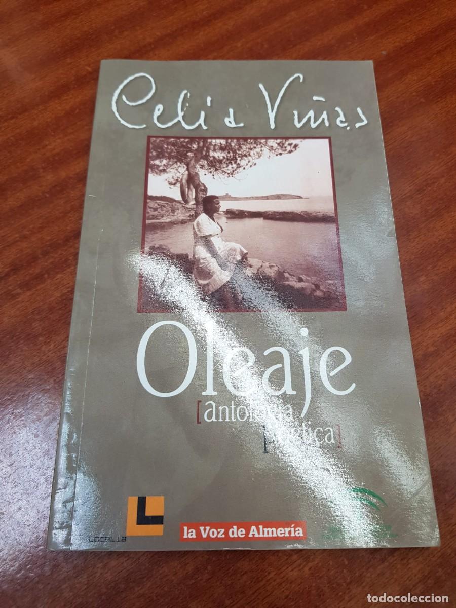Libros: OLEAJE-ANTOLOGIA POETICA-CELIA VI&Ntilde;AS