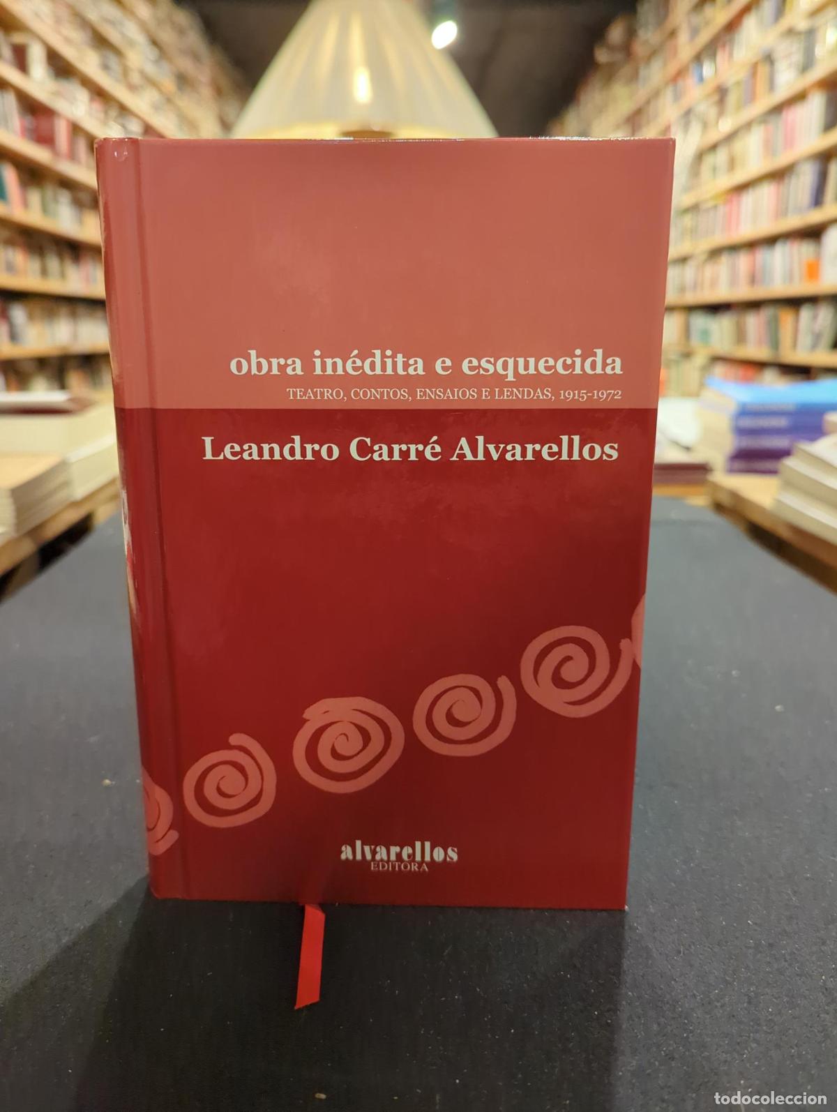 Libros: OBRA IN&Eacute;DITA E ESQUECIDA - Leandro Carr&eacute; Alvarellos