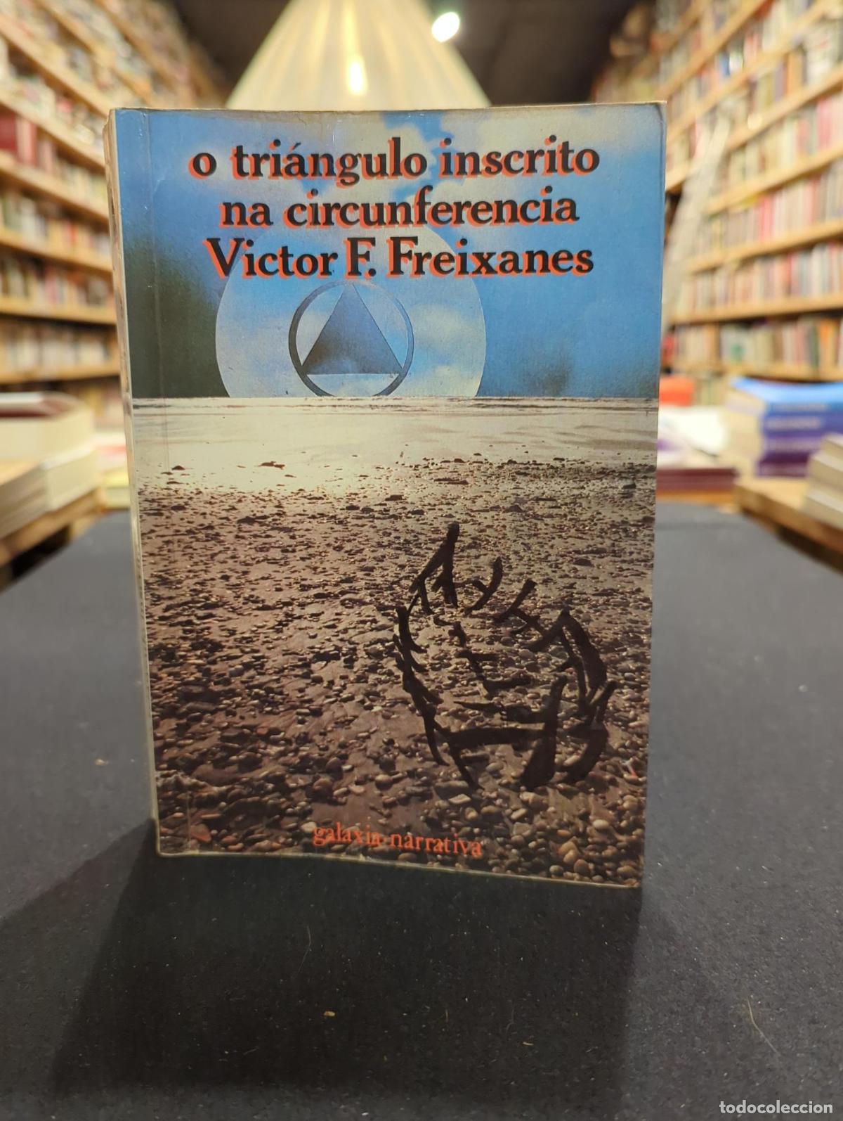 Libros: O tri&aacute;ngulo inscrito na circunferencia - V&iacute;ctor Fern&aacute;ndez Freixanes