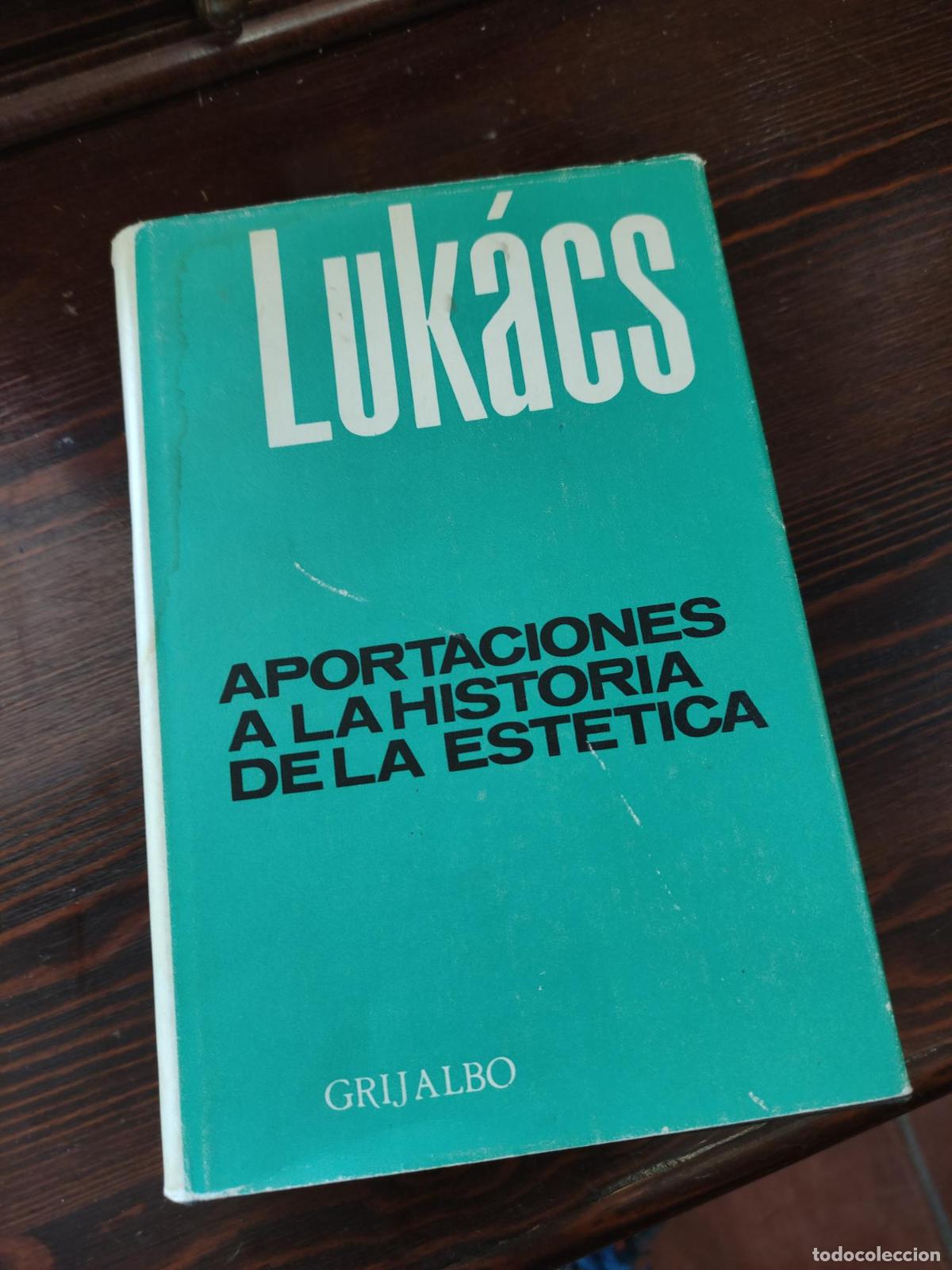 Livres: APORTACIONES A LA HISTORIA DE LA ESTETICA - Georg Luk&aacute;cs