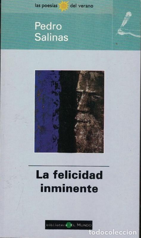 books: LA FELICIDAD INMINENTE. - Salinas. Pedro,