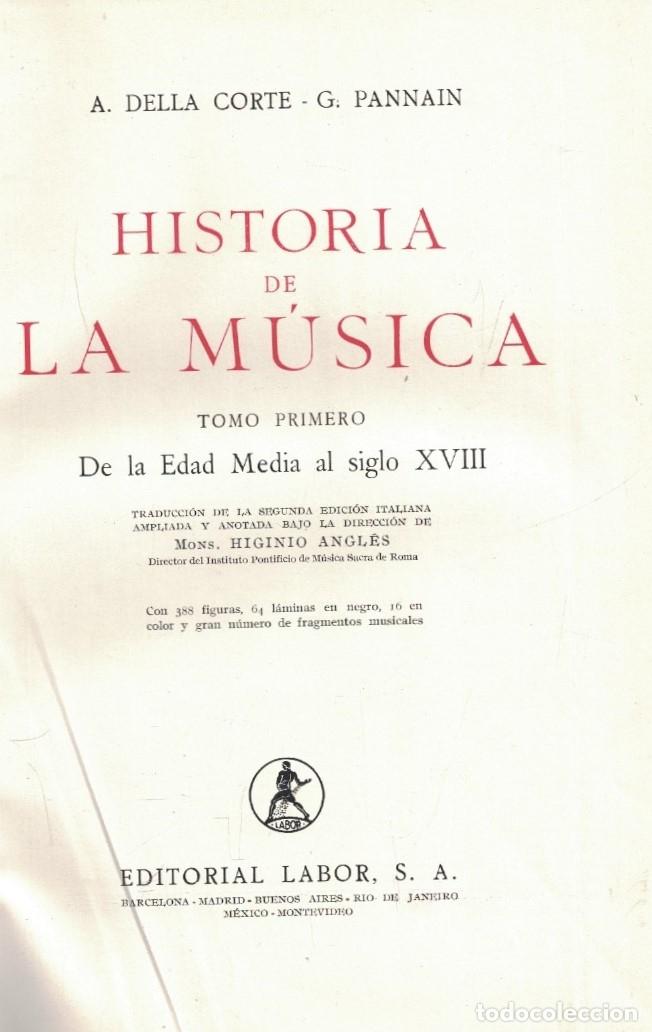 books: HISTORIA DE LA M&Uacute;SICA. Tomo I (de2) DE LA EDAD MEDIA AL SIGLO XVIII. - Della Corte / G. Pannain.