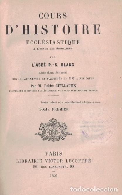 books: COURS D&rsquo;HISTOIRE ECCL&Eacute;SIASTIQUE. 3 Tomos. - Blanc. L&rsquo;Abb&eacute; P. &ndash; S.,