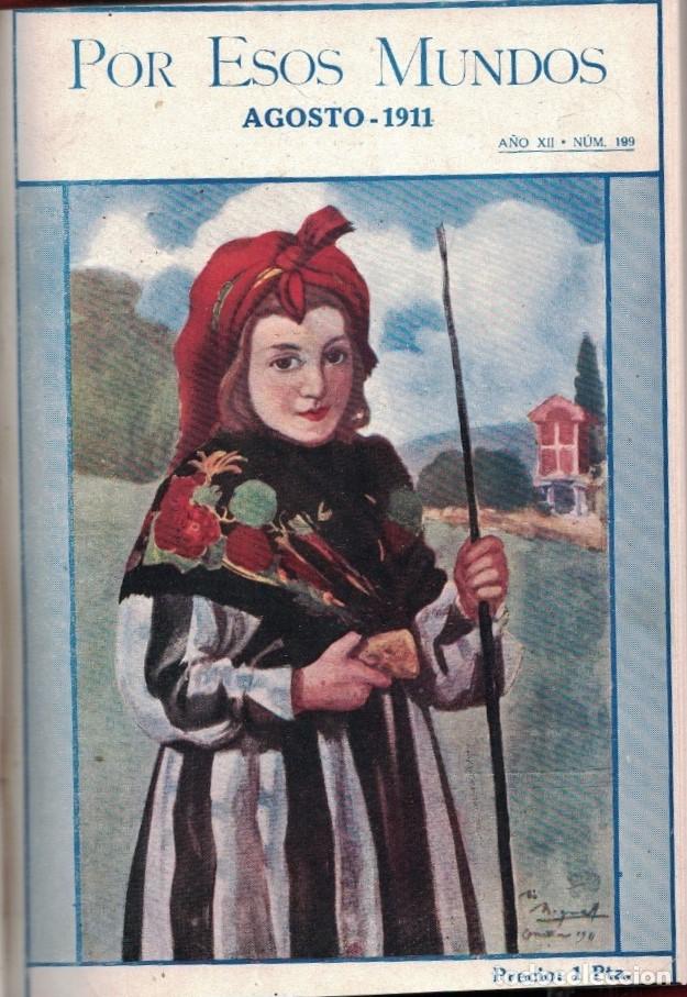 books: POR ESOS MUNDOS. Revista Mensual. A&ntilde;o XII. Julio, 1911, N&uacute;m. 198 a Diciembre, N&uacute;m. 202. (semestre c