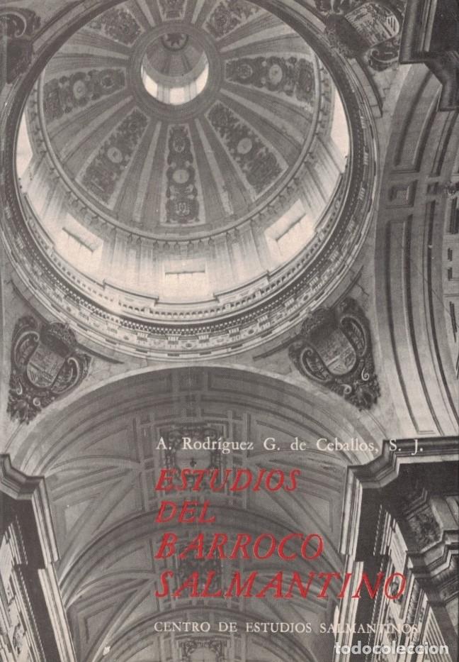 Libros: ESTUDIOS DEL BARROCO SALMANTINO. EL COLEGIO REAL DE LA COMPA&Ntilde;&Iacute;A DE JES&Uacute;S. (1617-1779) - Rodr&iacute;guez G.