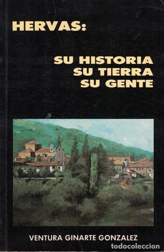 Libros: HERV&Aacute;S: SU HISTORIA, SU TIERRA, SU GENTE. - Ginarte Gonz&aacute;lez. Ventura,
