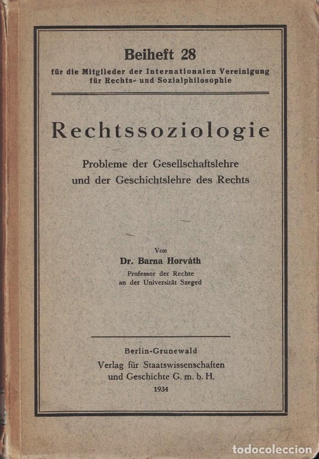 Libros: RECHTSSOZIOLOGIE. Probleme der Gesellschaftslehre und der Geschichtslehre des Rechts. (Problemas de