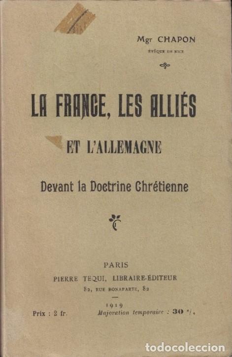 Libros: LA FRANCE, LES ALLI&Eacute;S ET L&Agrave;LLEMAGNE. Devant la Doctrine Chr&eacute;tienne. - Chapon. Mgr.,