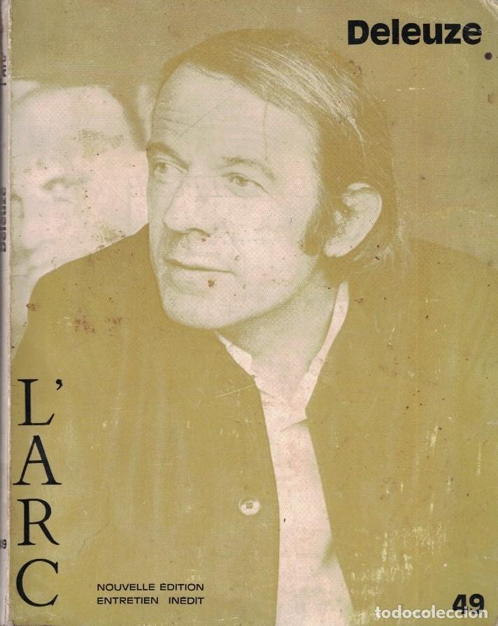 Livres: L&rsquo;ARC. Revue trimestrielle. N&ordm; 49. GILLES DELEUZE. 1980. - Cordier. St&eacute;phane, (Director)