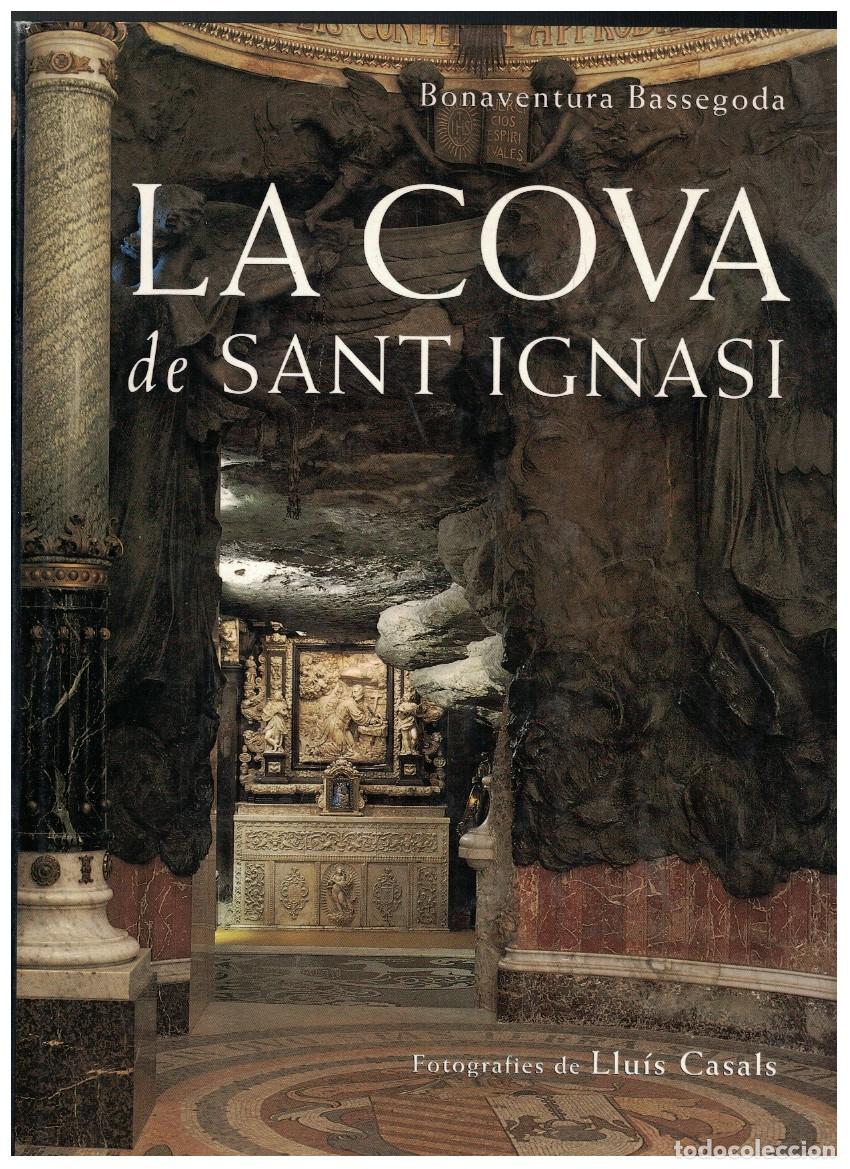 Livres: LA COVA DE SANT IGNASI. - Bassegoda. Bonaventura,