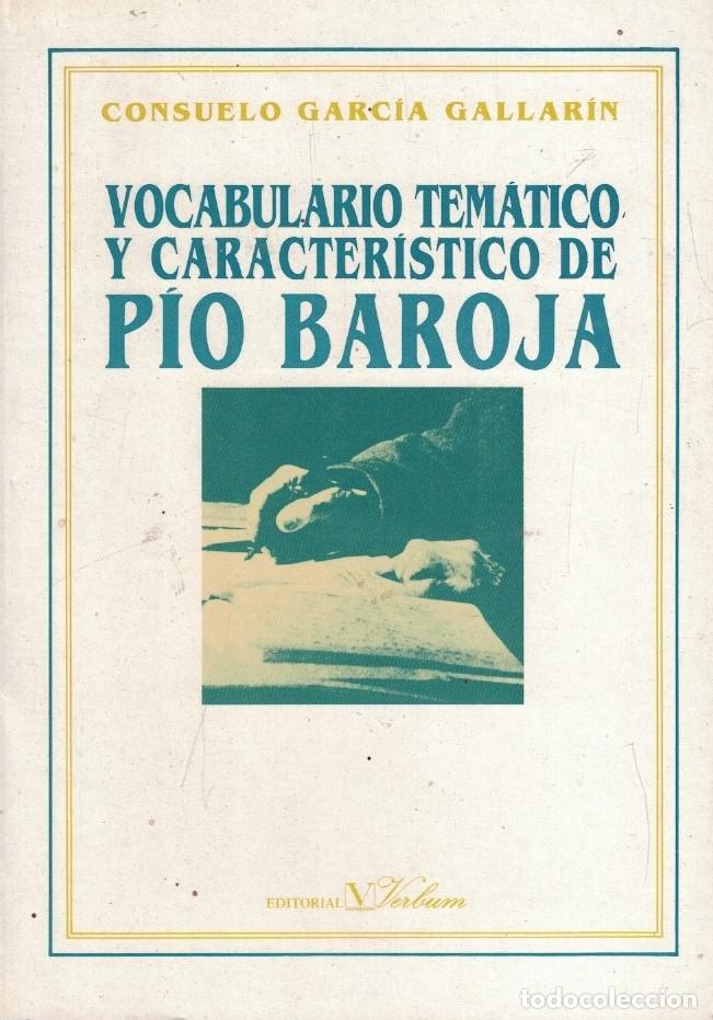 Livros em segunda m&atilde;o: VOCABULARIO TEM&Aacute;TICO Y CARACTER&Iacute;STICO DE P&Iacute;O BAROJA. - Garc&iacute;a Gallar&iacute;n. Consuelo,