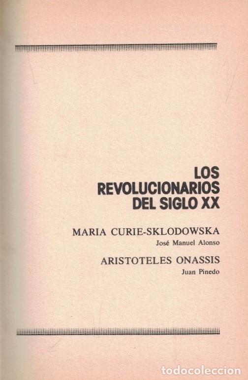 Livros em segunda m&atilde;o: LOS REVOLUCIONARIOS DEL SIGLO XX. MAR&Iacute;A CURIE-SKLODOWSKA * ARIST&Oacute;TELES ONASSIS. - Alonso. Jos&eacute; Manu