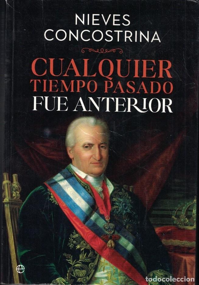 Livros em segunda m&atilde;o: CUALQUIER TIEMPO PASADO FUE ANTERIOR. - Concostrina. Nieves,