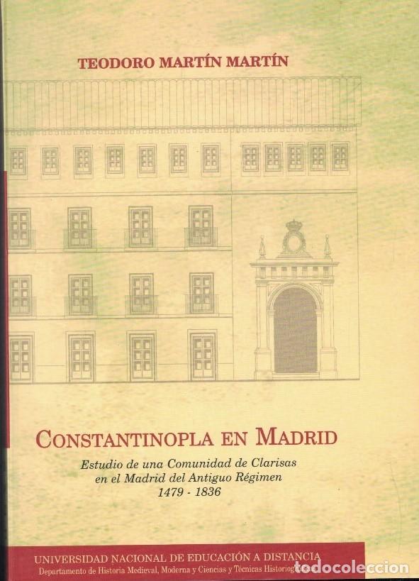 Livros em segunda m&atilde;o: CONSTANTINOPLA EN MADRID. Estudio de una Comunidad de Clarisas en el Madrid del Antiguo R&eacute;gimen, 14
